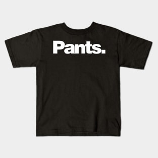 Pants. Kids T-Shirt